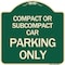 Signmission Compact or Subcompact Car Parking Heavy-Gauge Aluminum Architectural Sign, 18" x 18", G-1818-24245 A-DES-G-1818-24245 - alternate 1